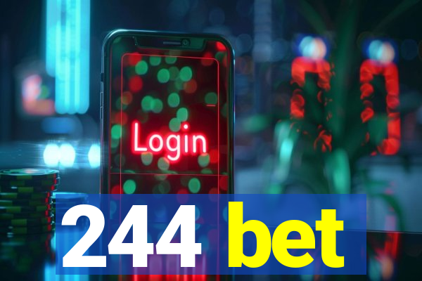 244 bet